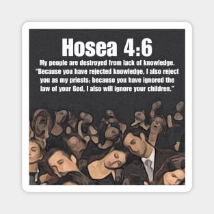 Hosea 4:6 Magnet