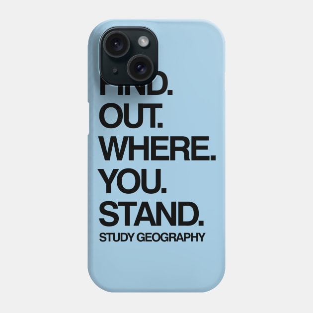 Study Geography Funny School Subject Black Text Phone Case by Barthol Graphics