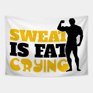 Sweat is fat crying Tapestry