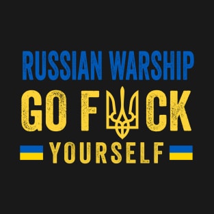 Russian Warship Go F Yourself T-Shirt