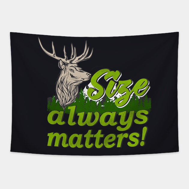 Funny Hunting Quote size matters Tapestry by Foxxy Merch