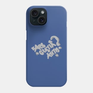 Maker Space Graffiti Graphic - "Ars Gratia Artis?" Phone Case