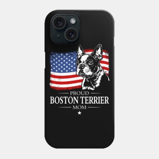 Proud Boston Terrier Mom American Flag patriotic dog Phone Case