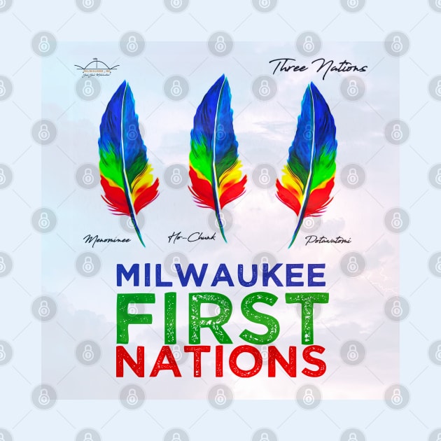 First Nations • Potawatomi, Ho-Chunk, Menominee • Native Milwaukee WI by The MKE Rhine Maiden