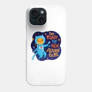 get ready for a new adventure Phone Case