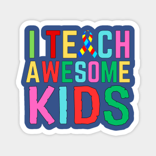 I TEACH AWESOME KIDS Magnet