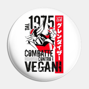 046b Goldrake Contro Vegani Pin