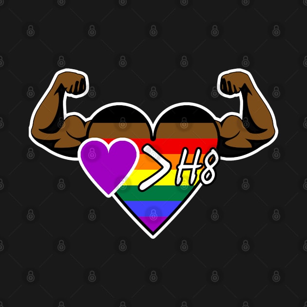 Strong Heart: Love Is Greater Than Hate (Philly Pride) by Zogar77