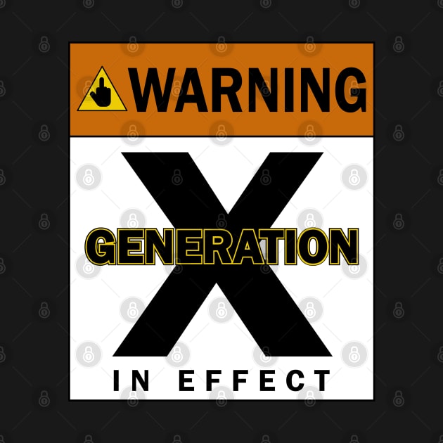 Generation X In Effect, Warning by Ta'veren Tavern