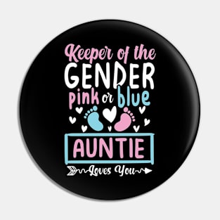 Keeper of the Gender Pink or Blue Auntie Loves You Pin