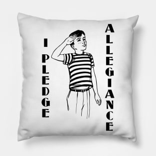 I Pledge Allegiance Pillow