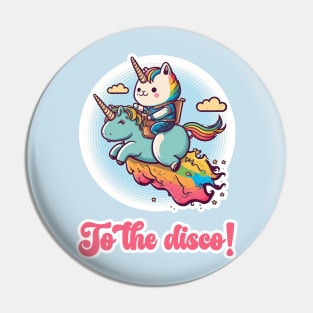 Unicorn To The Disco Pin