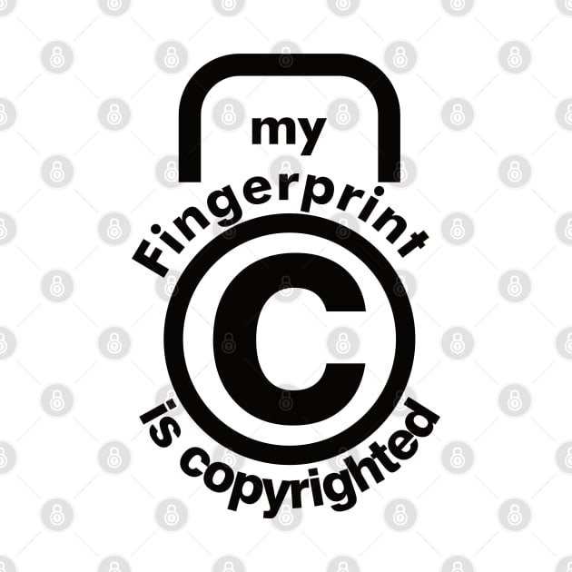 My fingerprint is copyrighted by NekroSketcher