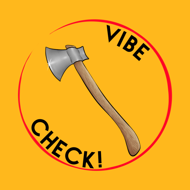 Vibe Check! by Astranomical