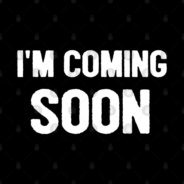 I'm Coming Soon Jesus Is Coming Soon Christian by Happy - Design