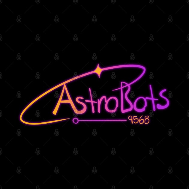 AstroBots Team 9568 by CompassRoses