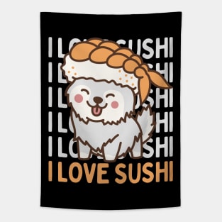 I love Sushi Cute Kawaii Sushi Animal Life is better eating sushi ramen Chinese food addict Tapestry