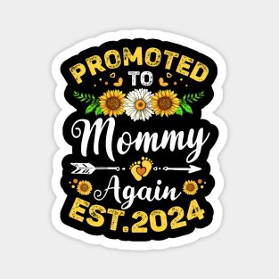 Womens Promoted To Mommy Again 2024 Sunflower Floral Mothers Day Magnet