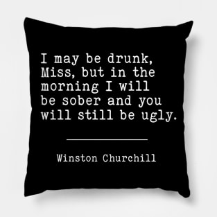 Winston Churchill Funny | WW2 Quote Pillow