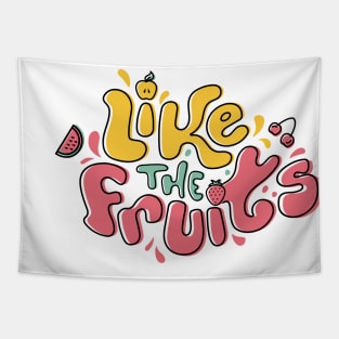 Like The Fruits Tapestry