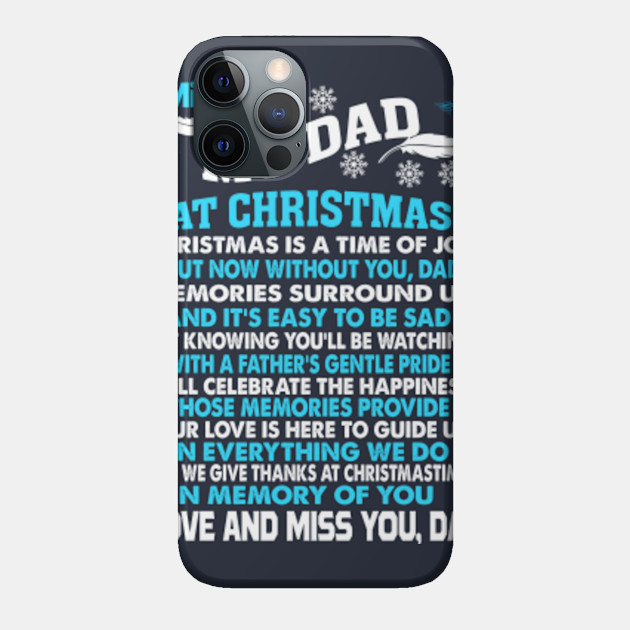 Missing my Dad at Christmas - My Dad Is Guardian Angel - Phone Case