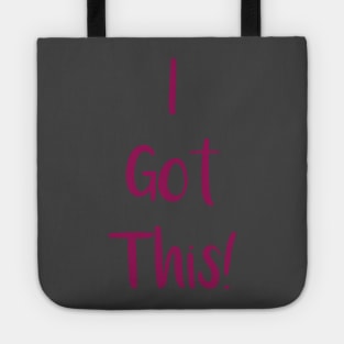 I Got This! Tote