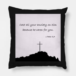 Cast all your anxiety on him because he cares for you | Christian bible verse artprint Pillow