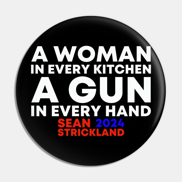 A Woman In Every Kitchen A Gun In Every Hand Sean Strickland 2024 Pin by Zimmermanr Liame