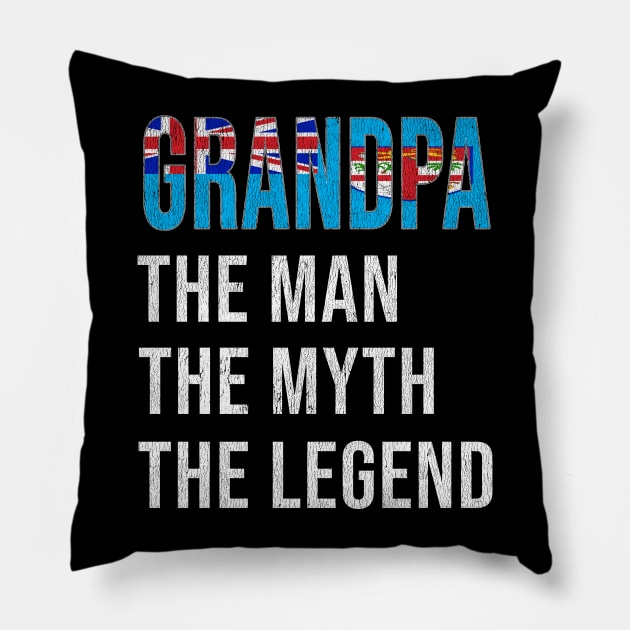 Grand Father Fijian Grandpa The Man The Myth The Legend - Gift for Fijian Dad With Roots From  Fiji Pillow by Country Flags