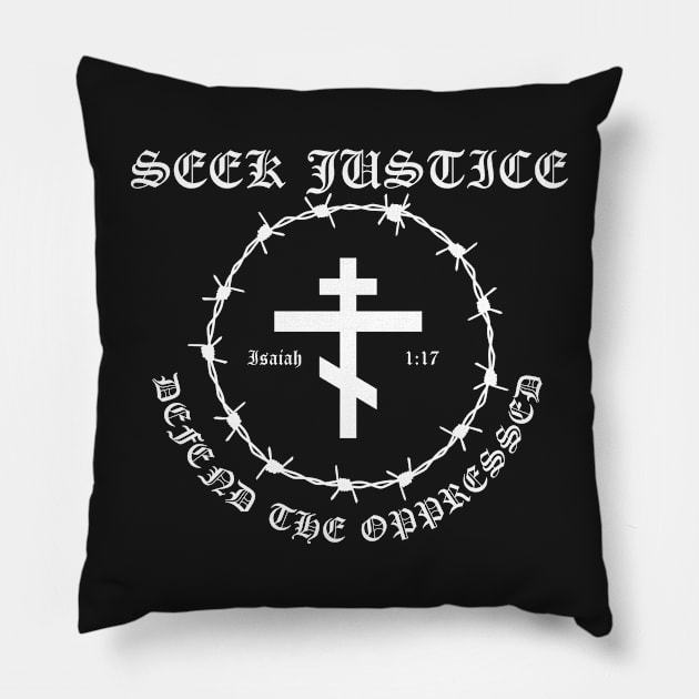 Isaiah 1:17 Seek Justice Defend The Oppressed Metal Hardcore Punk Pillow by thecamphillips