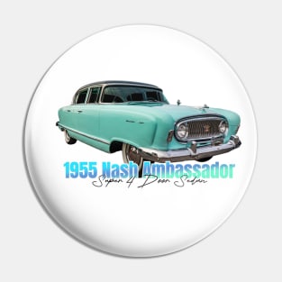 1955 Nash Ambassador Super 4 Door Sedan Pin