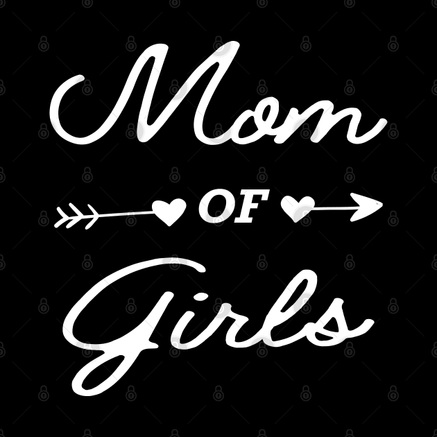 Mom of girls by KC Happy Shop