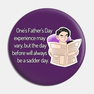 Saturday Will Always be a Sadder Day Funny Father's Day Cartoon Inspiration / Punny Motivation (MD23Frd008b) Pin