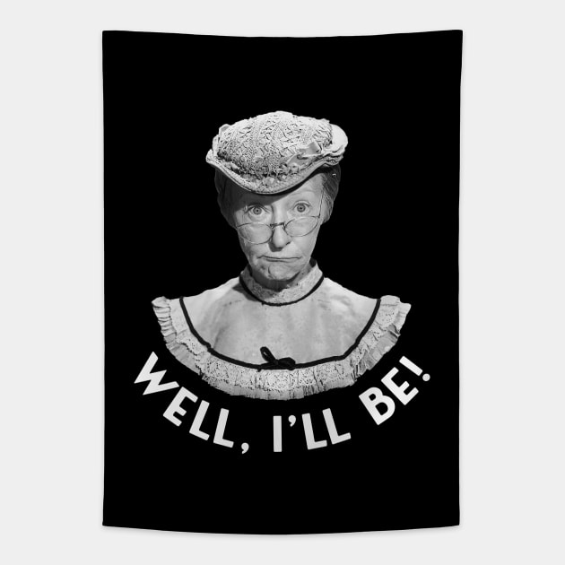 Beverly Hillbillies - Granny Clampett - Well, I'll Be Tapestry by Barn Shirt USA