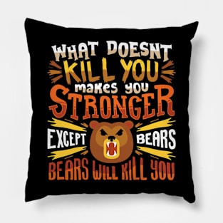 What Doesn't Kill You Makes You Stronger Camping Pillow