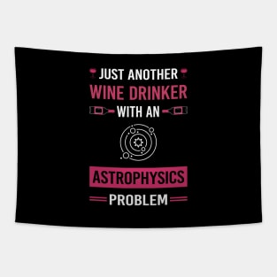 Wine Drinker Astrophysics Astrophysicist Tapestry