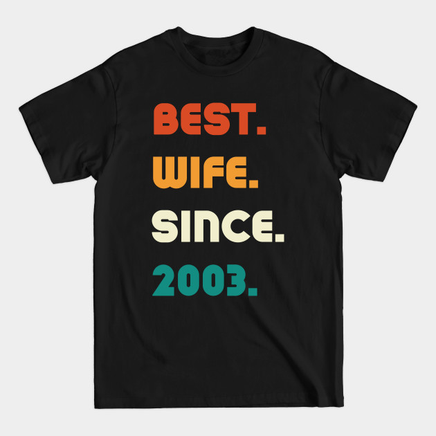 Disover Best Wife Since 2003 - 19th Wedding Anniversary Gifts - T-Shirt