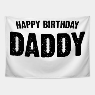 Happy Birthday Daddy. Tapestry
