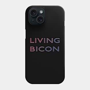 Living Bicon Phone Case