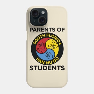 Parents Of South Florida Han Mu Do Students 2 Phone Case