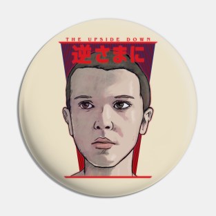 Stranger Things Eleven Japanese Upside Down - Inspired by Millie Bobby Brown and Netflix Show Pin