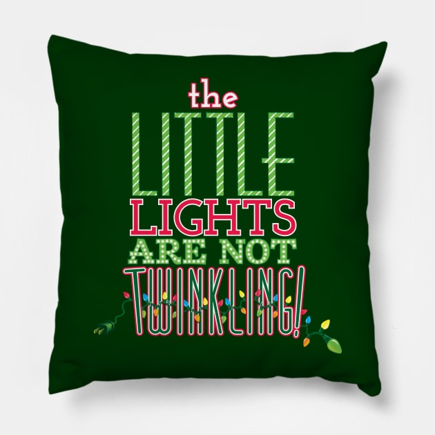 The Little Lights Are Not Twinkling! Pillow by SaltyCult