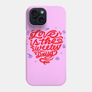 Love is sweet Phone Case