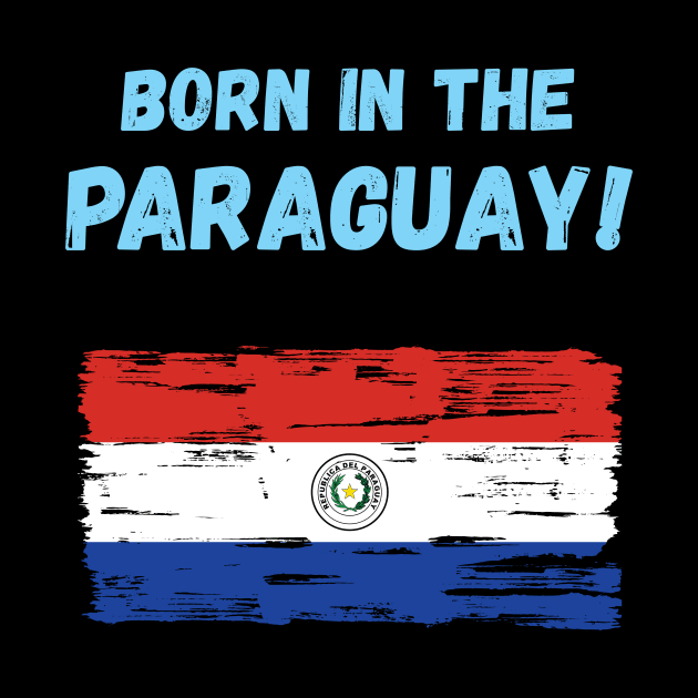 Born in the Paraguay! by EliseDesigns