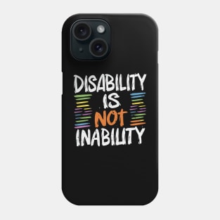 Disability is Not Inability - December Phone Case