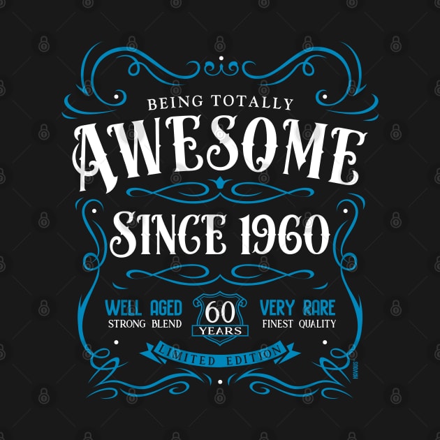 60th Birthday Gift T-Shirt Awesome Since 1960 by Havous