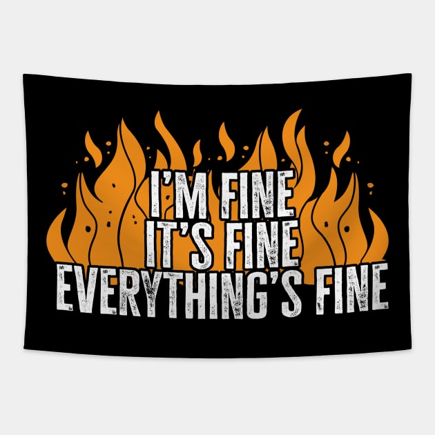 I'm Fine It's Fine Everything's Fine Tapestry by TextTees