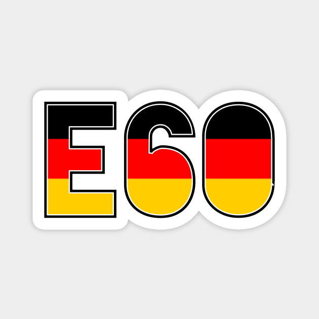 E60 German Magnet by Widmore