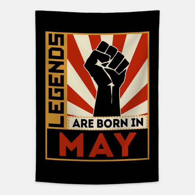 Legends Are Born In May Tapestry by marieltoigo