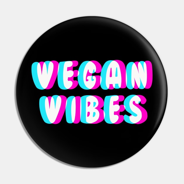 Vegan Vibes Pin by LikeMindedDesigns